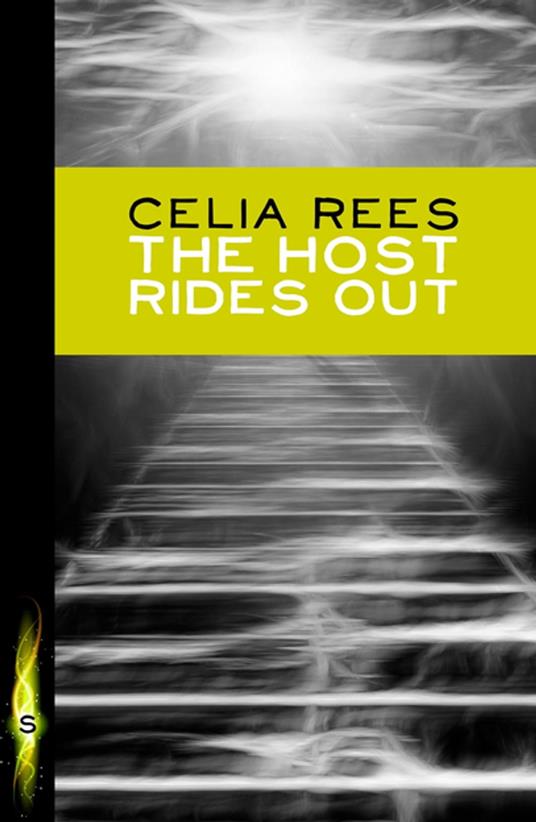 The Host Rides Out - Celia Rees - ebook