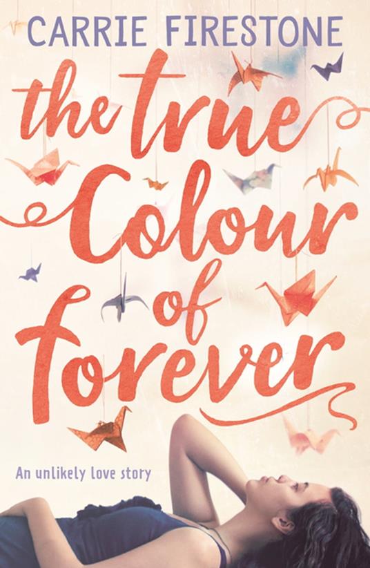 The True Colour of Forever - Carrie Firestone - ebook