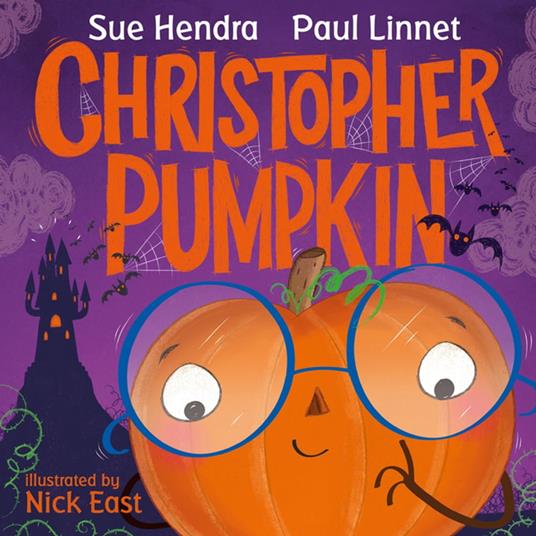 Christopher Pumpkin - Sue Hendra,Paul Linnet,Nick East - ebook