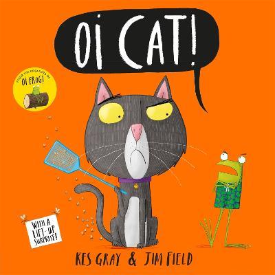 Oi Cat! - Kes Gray - cover