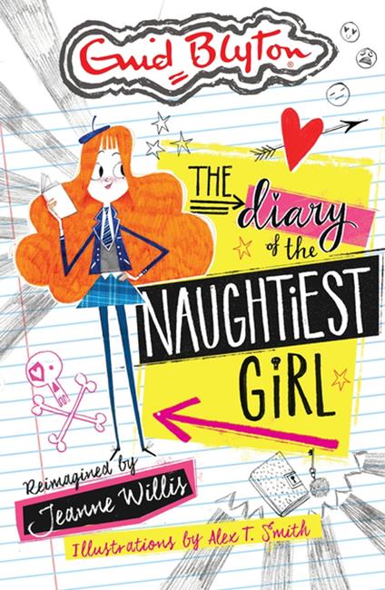 The Diary of the Naughtiest Girl - Jeanne Willis,Alex T. Smith - ebook