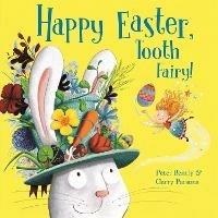 Happy Easter, Tooth Fairy! - Peter Bently - cover