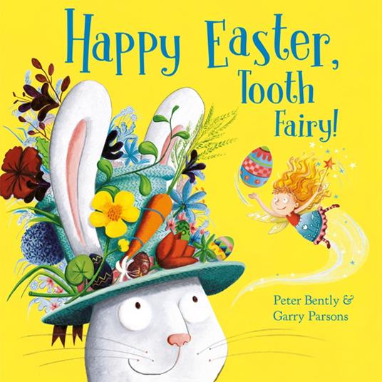 Happy Easter, Tooth Fairy! - Peter Bently,Garry Parsons - ebook