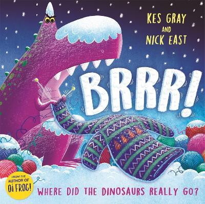 Brrr!: A brrrilliantly funny story about dinosaurs, knitting and space - Kes Gray - cover