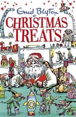 Christmas Treats: Contains 29 classic Blyton tales