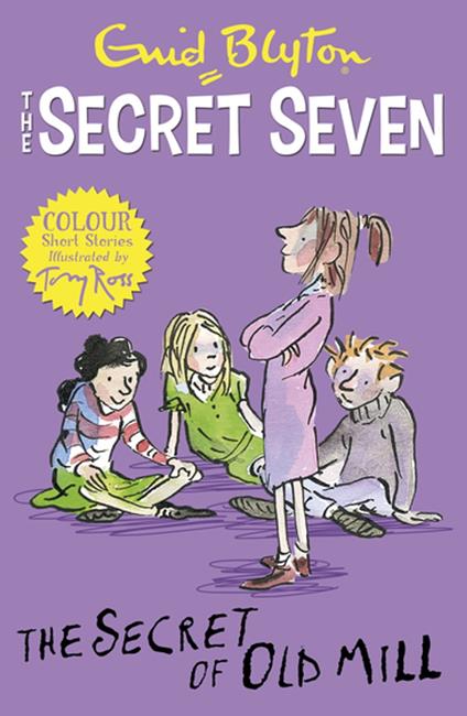 Secret Seven Colour Short Stories: The Secret of Old Mill - Enid Blyton,Tony Ross - ebook