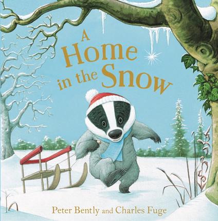 A Home in the Snow - Peter Bently,Charles Fuge - ebook