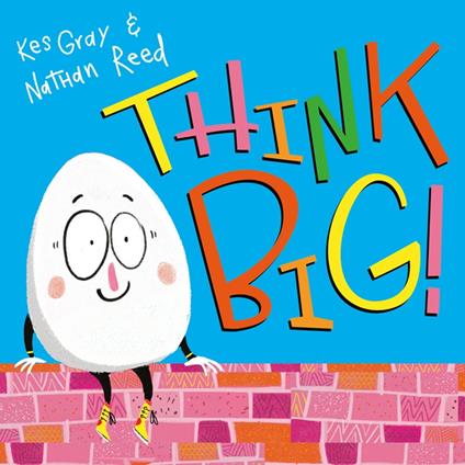 Think Big - Kes Gray,Nathan Reed - ebook