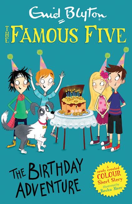 Famous Five Colour Short Stories: The Birthday Adventure - Enid Blyton,Becka Moor - ebook