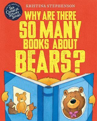 Why Are there So Many Books About Bears? - Kristina Stephenson - cover