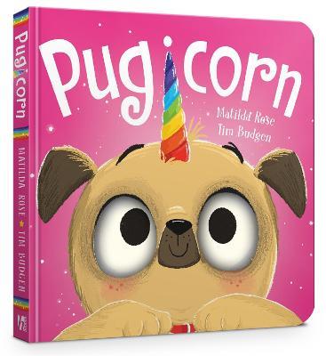 The Magic Pet Shop: Pugicorn Board Book - Matilda Rose - cover