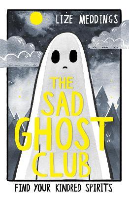 The Sad Ghost Club Volume 1 - Lize Meddings - cover