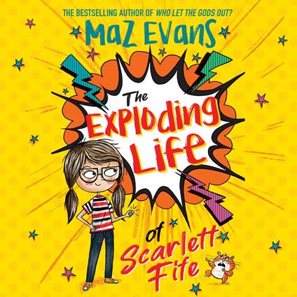 The Exploding Life of Scarlett Fife