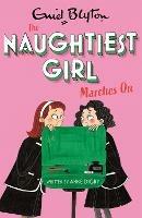 The Naughtiest Girl: Naughtiest Girl Marches On: Book 10 - Anne Digby - cover