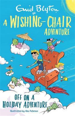 A Wishing-Chair Adventure: Off on a Holiday Adventure: Colour Short Stories - Enid Blyton - cover