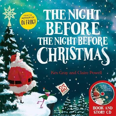 The Night Before the Night Before Christmas: Book and CD - Kes Gray - cover