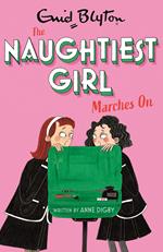 The Naughtiest Girl: Naughtiest Girl Marches On