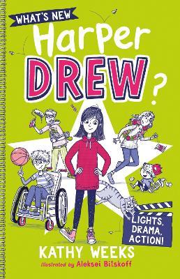 What's New, Harper Drew?: Lights, Drama, Action!: Book 3 - Kathy Weeks - cover