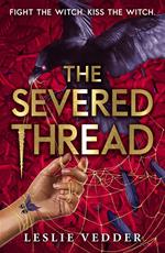 The Bone Spindle: The Severed Thread