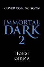 Immortal Dark Trilogy