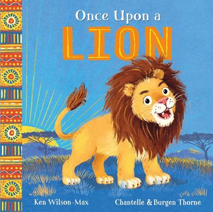 Once Upon a Lion - Ken Wilson­Max,Burgen Thorne,Chantelle Thorne - ebook