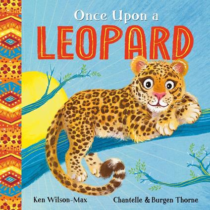 Once Upon a Leopard - Ken Wilson­Max,Burgen Thorne,Chantelle Thorne - ebook