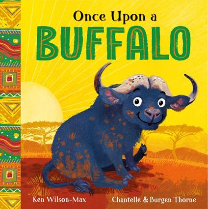 Once Upon a Buffalo - Ken Wilson­Max,Burgen Thorne,Chantelle Thorne - ebook