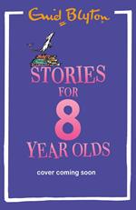 Stories for Eight-Year-Olds