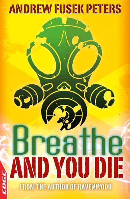 Breathe and You Die! - Andrew Fusek Peters - ebook