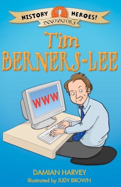 Tim Berners-Lee - Damian Harvey,Judy Brown - ebook