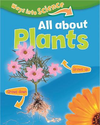 Ways Into Science: All About Plants - Peter Riley - cover