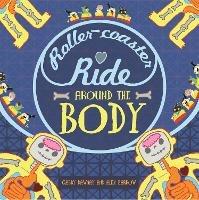 A Roller-coaster Ride Around The Body - Gabby Dawnay - cover