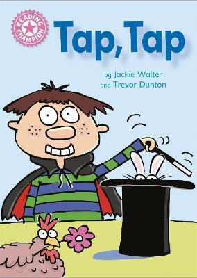 Reading Champion: Tap, Tap: Independent Reading Pink 1B - Jackie Walter - cover