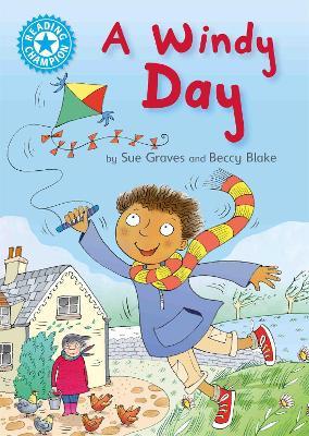 Reading Champion: A Windy Day: Independent Reading Blue 4 - Sue Graves - cover