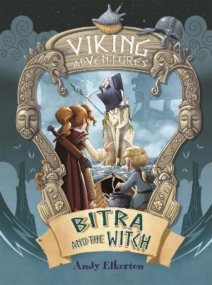 Viking Adventures: Bitra and the Witch - Andy Elkerton - cover