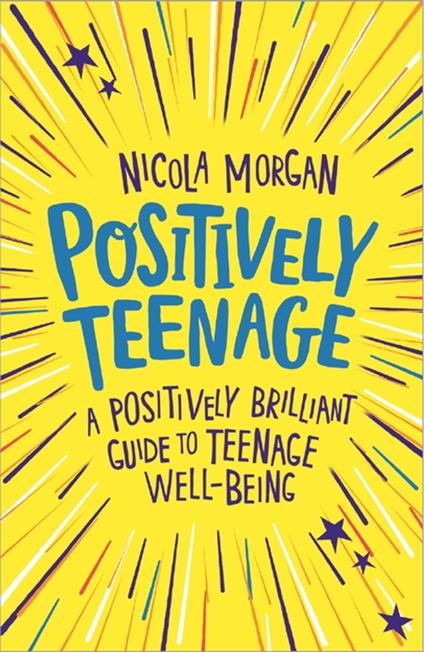 Positively Teenage - Nicola Morgan - ebook