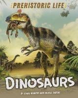 Prehistoric Life: Dinosaurs - Clare Hibbert - cover