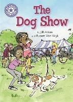 Reading Champion: The Dog Show: Independent Reading Purple 8 - Franklin Watts - cover