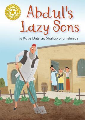 Reading Champion: Abdul's Lazy Sons: Independent Reading Gold 9 - Katie Dale - cover