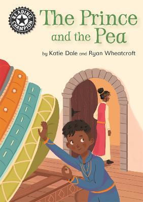 Reading Champion: The Prince and the Pea: Independent Reading 14 - Katie Dale - cover