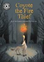 Reading Champion: Coyote the Fire Thief: Independent Reading 15 - Mick Gowar - cover