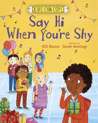 Kids Can Cope: Say Hi When You're Shy - Gill Hasson - cover