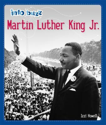 Info Buzz: Black History: Martin Luther King Jr. - Izzi Howell - cover