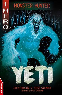 EDGE: I HERO: Monster Hunter: Yeti - Steve Barlow,Steve Skidmore - cover