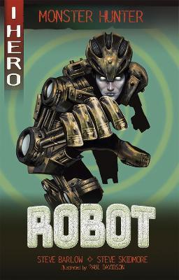 EDGE: I HERO: Monster Hunter: Robot - Steve Barlow,Steve Skidmore - cover