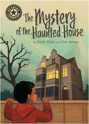 Reading Champion: The Mystery of the Haunted House: Independent Reading 12 - Katie Dale - cover