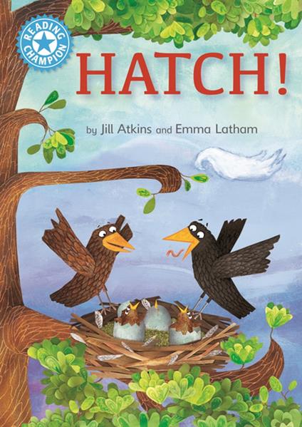 Hatch! - Jill Atkins,Emma Latham - ebook