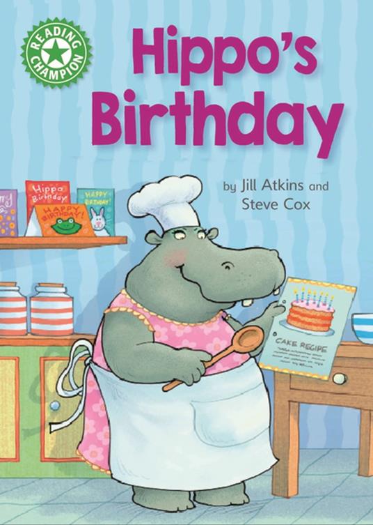 Hippo's Birthday - Jill Atkins,Steve Cox - ebook