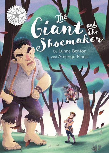 The Giant and the Shoemaker - Lynne Benton,Amerigo Pinelli - ebook