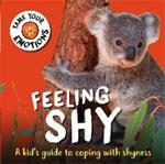 Tame Your Emotions: Feeling Shy